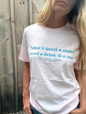 I Don't Need a Man tee