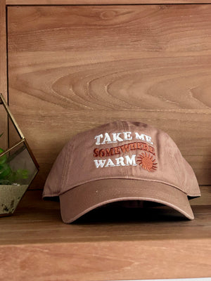 Take Me Somewhere Warm Baseball Hat