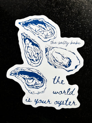 World Is Your Oyster sticker