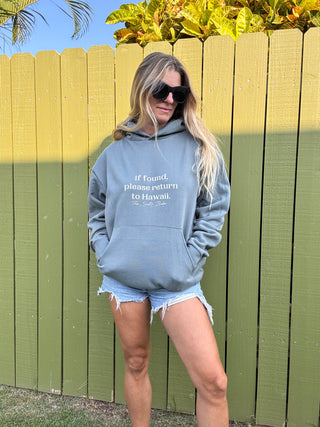 If Found Return Me To Hawaii Sweatshirt - Blue Magic