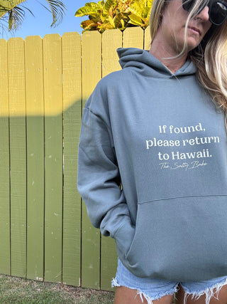 If Found Return Me To Hawaii Sweatshirt - Blue Magic