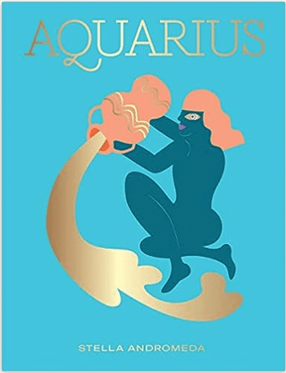 Aquarius: Harness the Power of the Zodiac book - The Salty BabeBooks