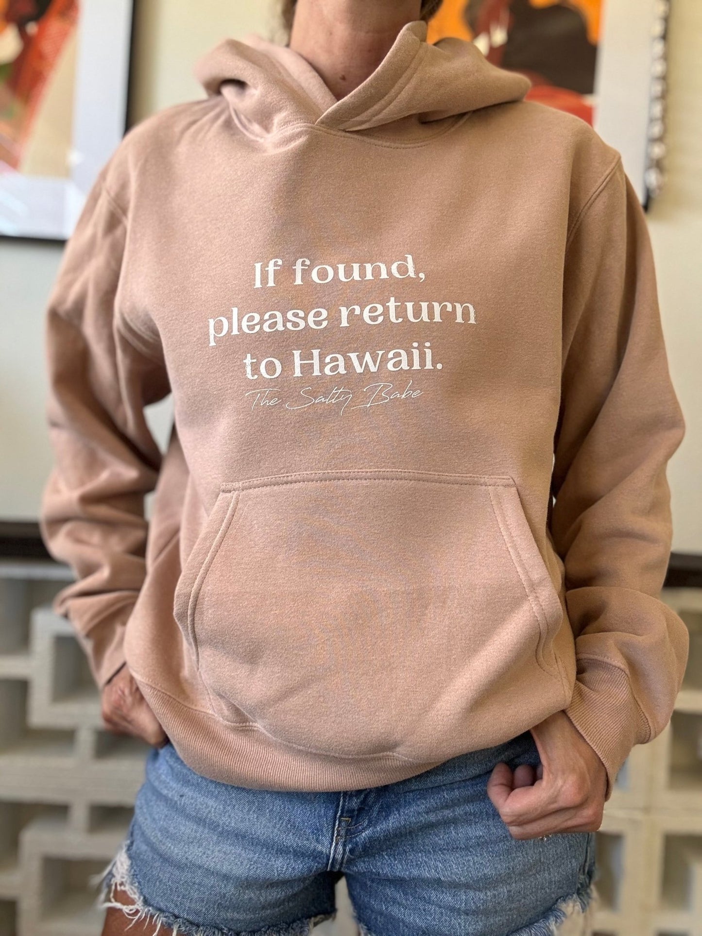 If Found Return To Hawaii Hooded Sweatshirt - Cafe - The Salty BabeGraphic Sweatshirt