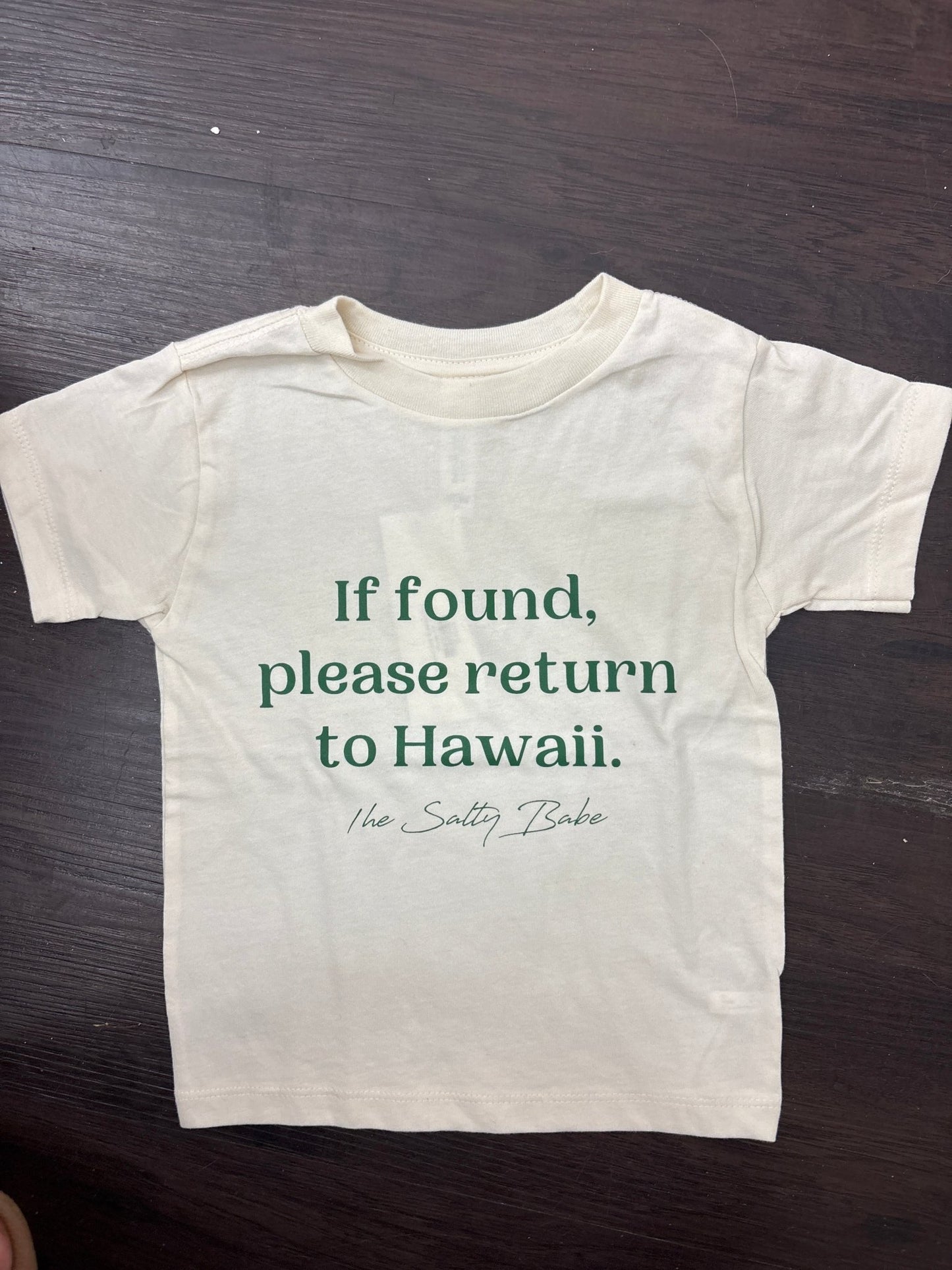 If Found Return To Hawaii Kids Tee and Onesie - The Salty BabeGraphic Tee Shirts