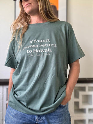 If Found Return To Hawaii Tee - Green Palm | The Salty Babe