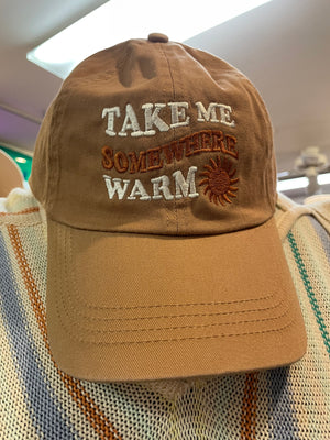 Take Me Somewhere Warm Baseball Hat