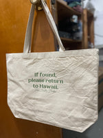 If Found Please Return to Hawaii tote bag