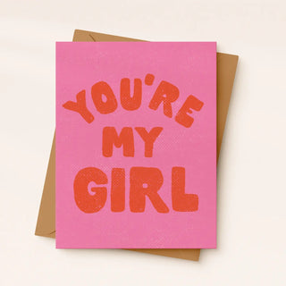 You're My Girl Greeting Card - The Salty BabeGreeting Cards