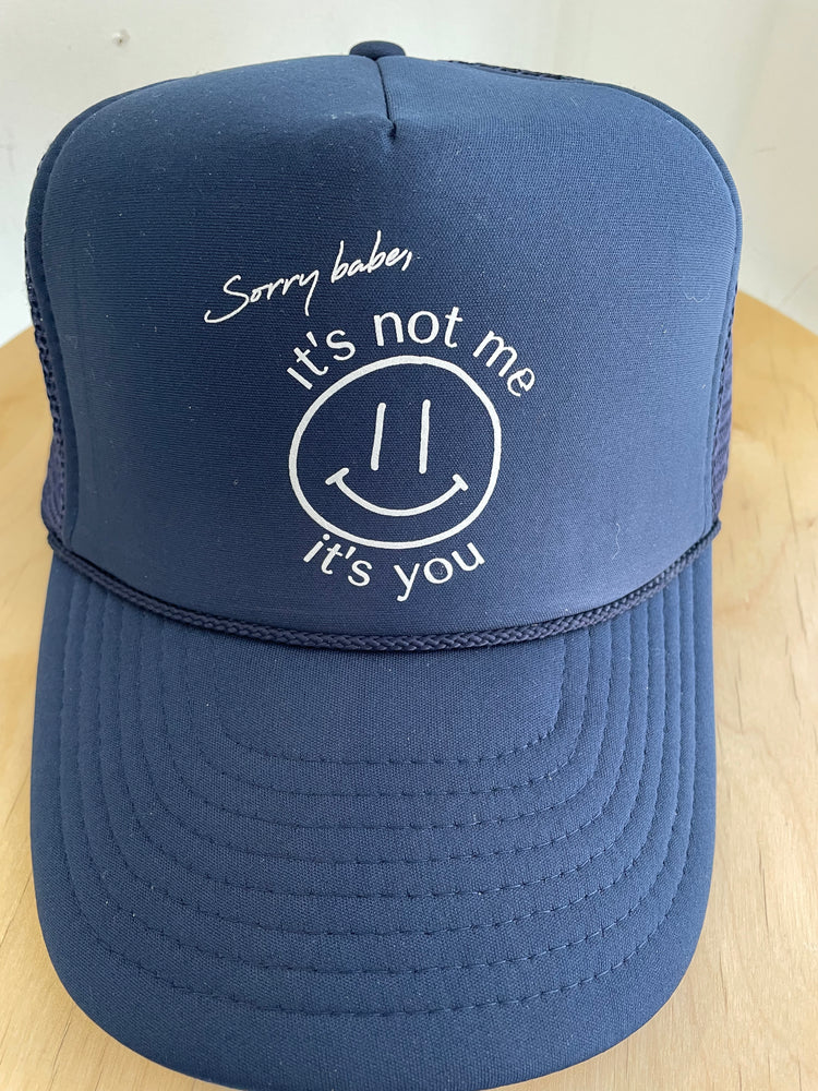 Sorry Babe Trucker Hat